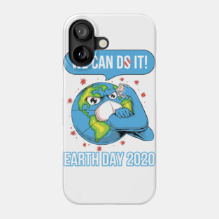 We can do it Earth Day 2020 Phone Case