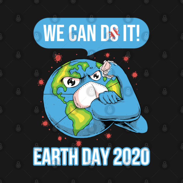 We can do it Earth Day 2020 by creative