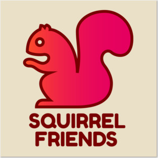 Squirrel Friends Posters and Art