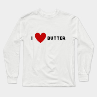 I Heart Butter Long Sleeve T-Shirt