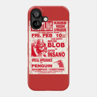 The Revolting Blob Wrestling Poster Phone Case