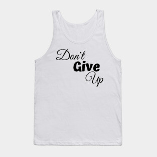 Don't Give Up-Female Power Tank Top