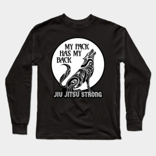 My pack has my back - Jiu jitsu strong Long Sleeve T-Shirt