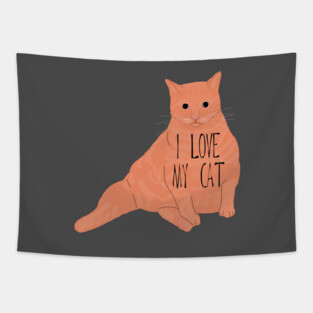 I Love My Fat Orange Cat Tapestry