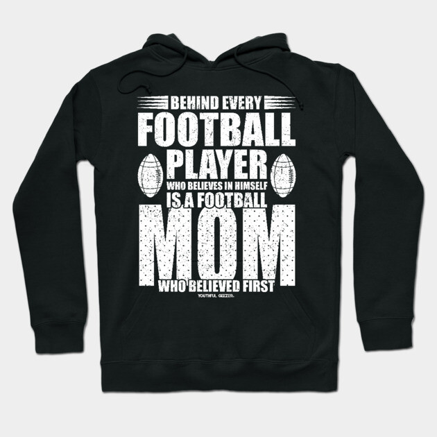 Behind Every Football Player Is A Football Mom Football Mom
