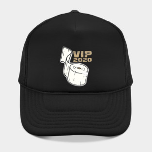 Toilet Paper VIP 2020 Funny Hat