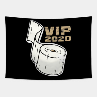 Toilet Paper VIP 2020 Funny Tapestry