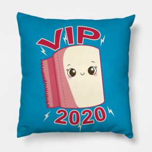 Toilet Paper Roll VIP 2020 Funny Kawaii Pillow