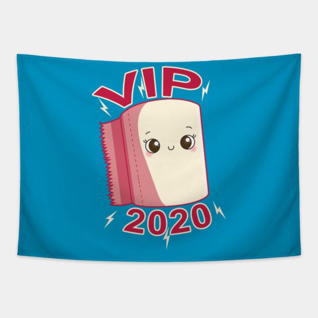 Toilet Paper Roll VIP 2020 Funny Kawaii Tapestry by creative