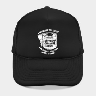 I Survived the Great Toilet Paper Crisis 2020 Hat