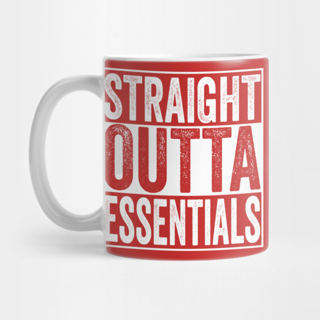 Straight Outta Essentials by belownormal