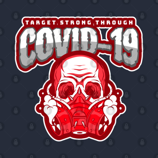 Strong Through Covid-19 Essential Employee by belownormal