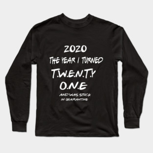 21st Birthday Shirt Long Sleeve T-Shirt