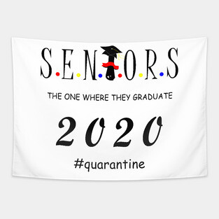 Seniors the one where they graduate 2020 Tapestry