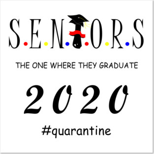 Seniors the one where they graduate 2020 Posters and Art