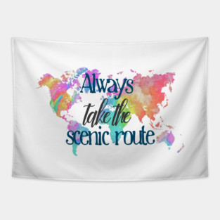 Always Take the Scenic Route Tapestry