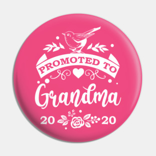 Promoted to Grandma Gift for Mother’s Day Pin