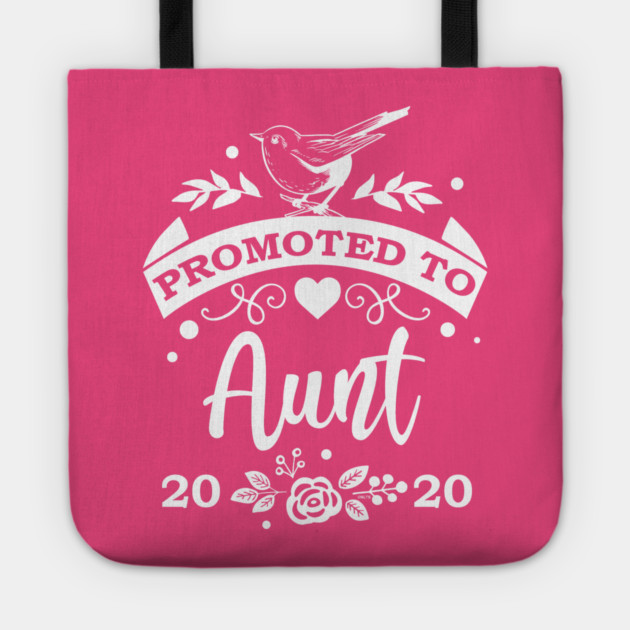 Promoted to Aunt 2020 Tote by creative