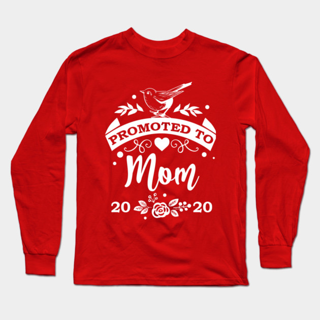 Promoted to Mom 2020 Long Sleeve T-Shirt by creative