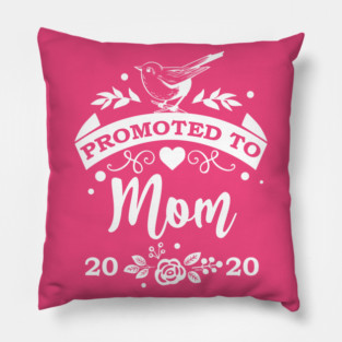 Promoted to Mom 2020 Pillow