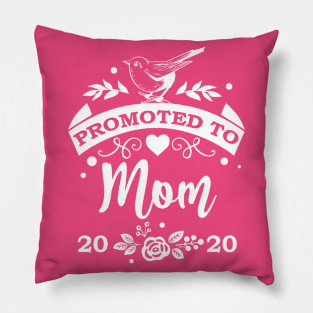 Promoted to Mom 2020 Pillow by creative