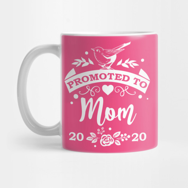 Promoted to Mom 2020 by creative