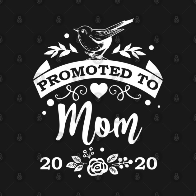 Promoted to Mom 2020 by creative