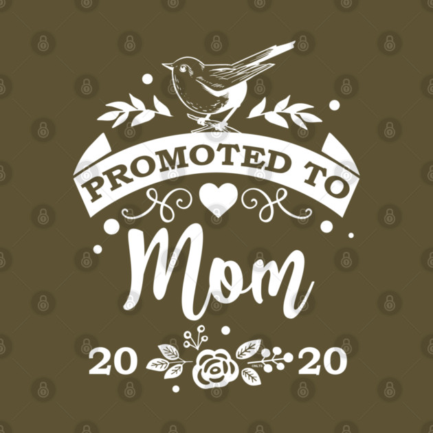 Promoted to Mom 2020 by creative