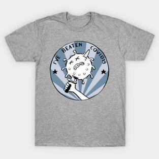 I've beaten Covid19 T-Shirt