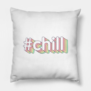 #chill Pillow