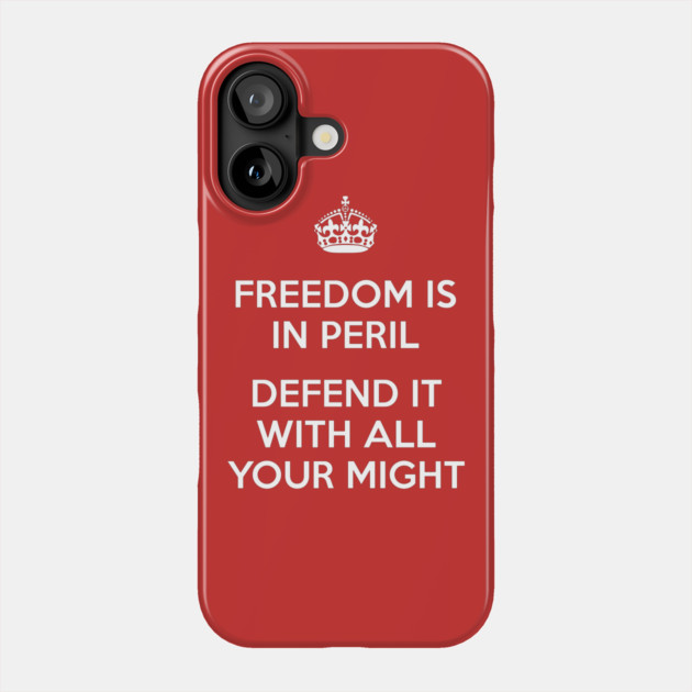 Freedom Is In Peril Phone Case by dumbshirts