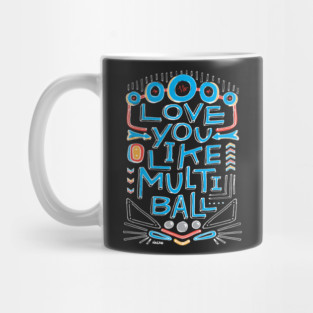 Love You Like Multi-Ball Mug