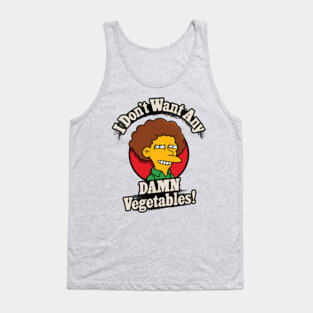 I Don't Want Any Damn Vegetables! Tank Top