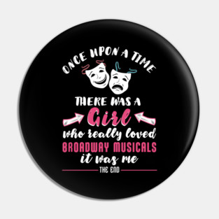 Broadway Musical Girl Pin