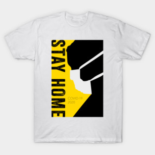 STAY HOME T-Shirt