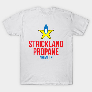 Strickland Propane T-Shirt