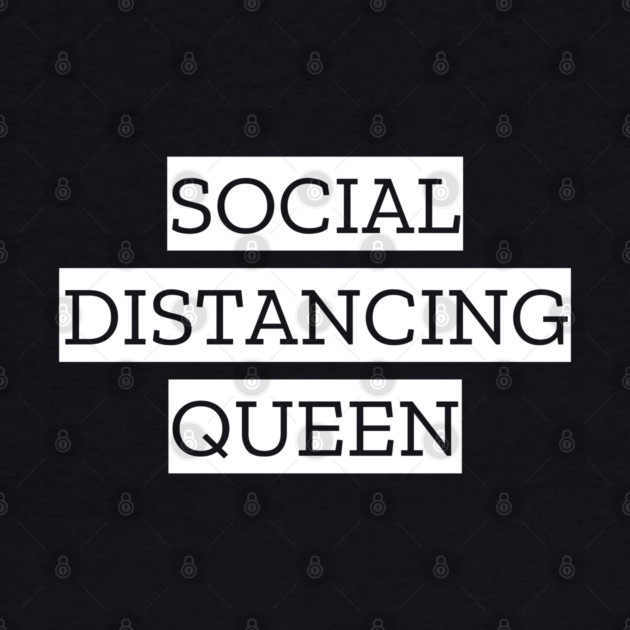 Social Distancing Queen by LunaMay