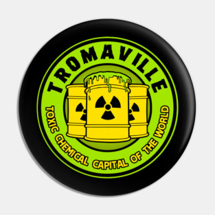 Toxic Chemical Capital of the World Pin