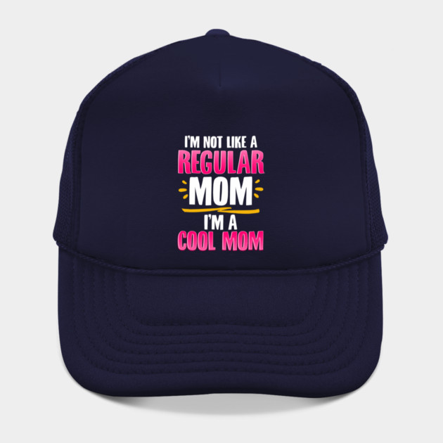 I’m a Cool Mom Funny for Mother’s Day Gift by creative