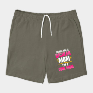 I’m a Cool Mom Funny for Mother’s Day Gift Shorts