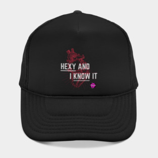 Hexy and I Know It Hat