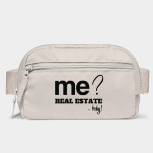 Me? Real Estate, Baby! Bag