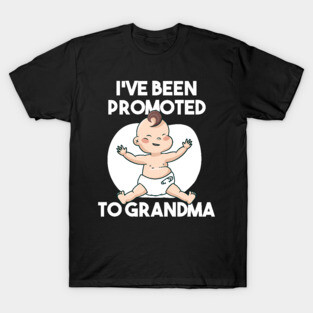 Promoted to Grandma T-Shirt