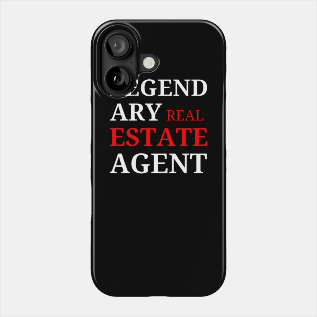 Legendary Real Estate Agent Phone Case by REG