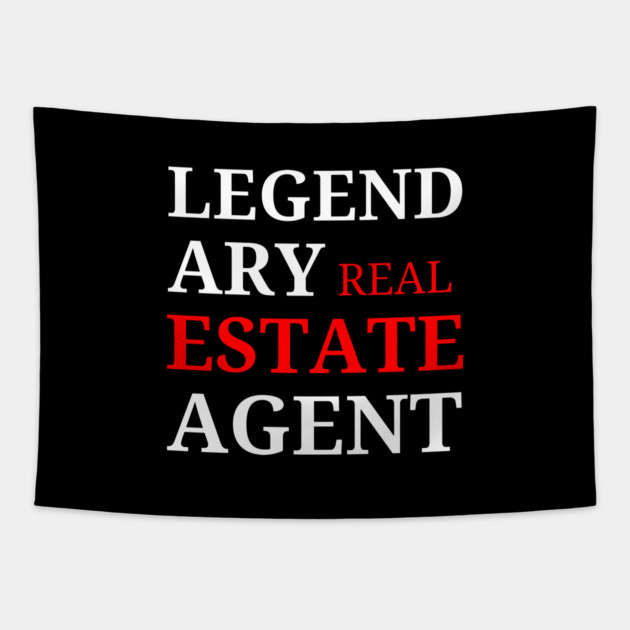 Legendary Real Estate Agent Tapestry by REG