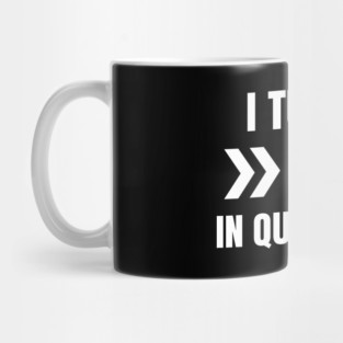 I Turned 18 In Quarantine Mug