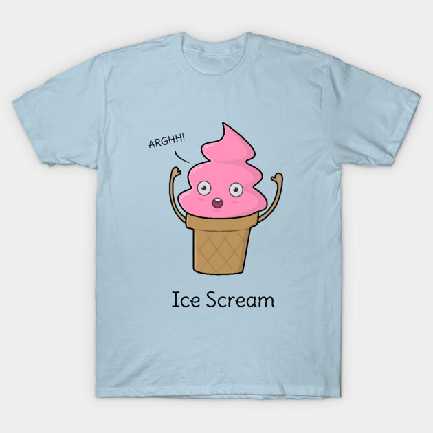 Funny Ice-Cream T-Shirt Puns T-Shirt TeePublic