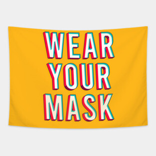 Wear your mask Tapestry