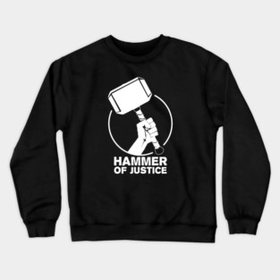 Hammer of Justice Crewneck Sweatshirt