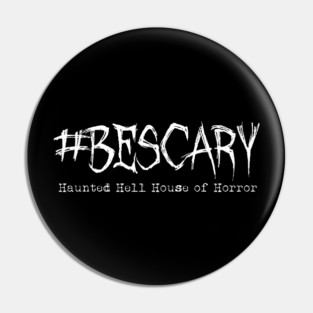#BeScary Pin